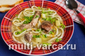 Суп с куриными потрохами и домашней лапшой